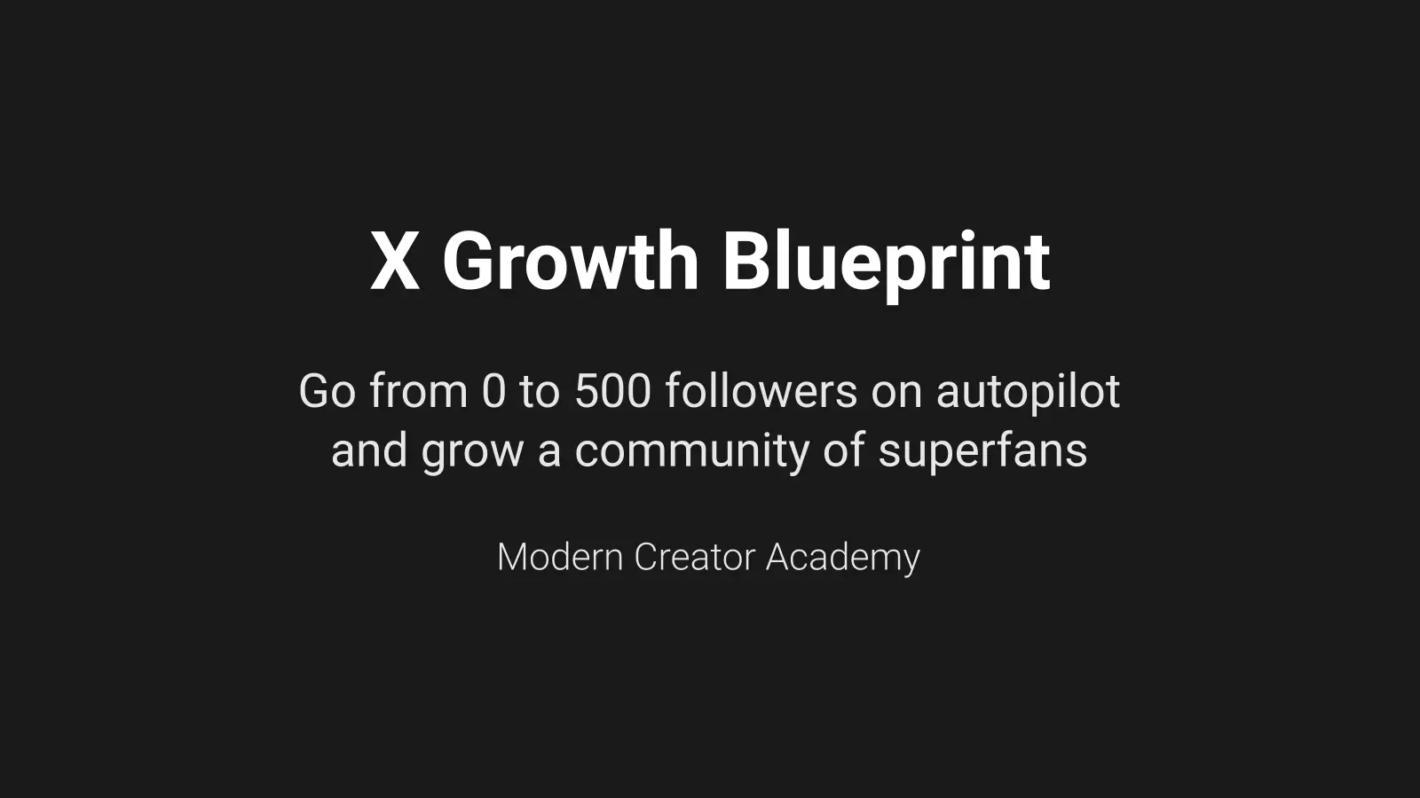 X Growth Blueprint